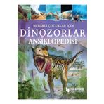 Bilgi Yolu Yayınları Meraklı Çocuklar İçin Dinozorlar Ansiklopedisi