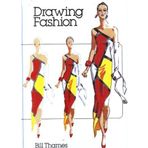 Drawing Fashion by Bill Thames (1985) Hardcover