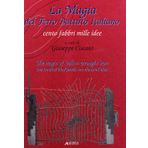 La magia del ferro battuto italiano. Cento fabbri mille idee. Ediz. illustrata (Artigianato)