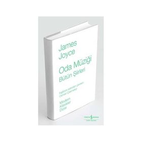 ODA MÜZİĞİ - BÜTÜN ŞİİRLERİ - JAMES JOYCE