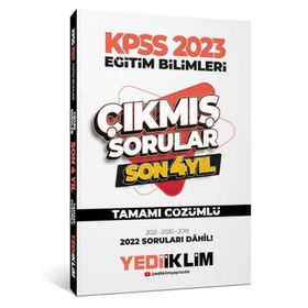 Yediiklim Yayınları 2023 KPSS Eğitim Bilimleri Son 4 Yıl Tamamı Çözümlü Çıkmış Sorular